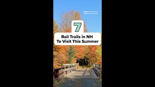 7 Rail Trails in NH to Visit This Summer [upl. by Almeida488]