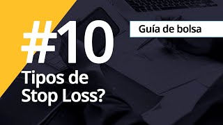 Tipos de Stop Loss  Diccionario Financiero de Eurekers [upl. by Dnomra]