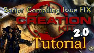 Skyrim Creation Kit SE Script Compiling Issue FIX [upl. by Peters]