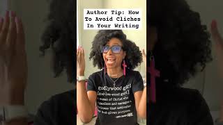 Author Tip  How To Avoid Cliches in Your writing writing shorts [upl. by Lexerd862]