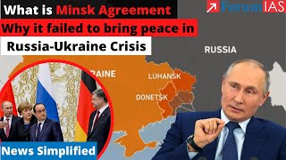 What is Minsk Agreement during  RussiaUkraine Crisis  News Simplified  ForumIAS [upl. by Lehcem136]