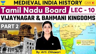 Vijaynagar amp Bahmani KingdomsPART 2  Tamil Nadu Board History UPSC  Arti Chhawari  L10 [upl. by Bendite]