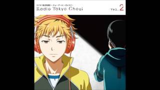 Radio『Tokyo Ghoul』Gururaji 17 Kaneki amp Hide ft Tsukiyama amp Ayato [upl. by Ancelin]