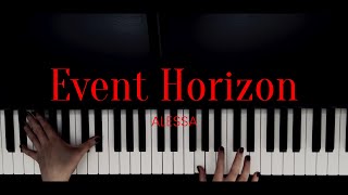 ALESSA  Event Horizon Piano Playthrough [upl. by Banyaz]