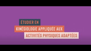 Baccalauréat en kinésiologie appliquée aux activités physiques adaptées [upl. by Reina]