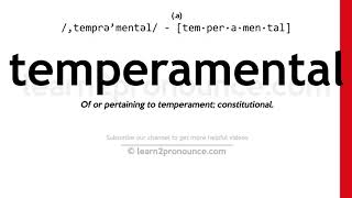 Pronunciation of Temperamental  Definition of Temperamental [upl. by Adriell]