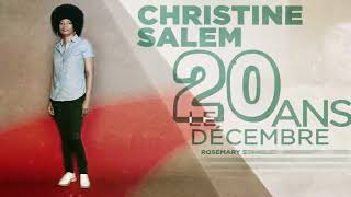 CHRISTINE SALEM 20 ANS LE 20 DECEMBRE [upl. by Euqirat]