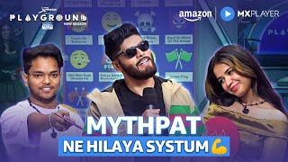 Mythpat amp Elvish Yadav In Playground Season 4  Gauri Farhan  MX Player [upl. by Xenos]