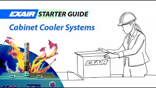 EXAIR Starter Guide Cabinet Cooler Systems [upl. by Auqinahc]