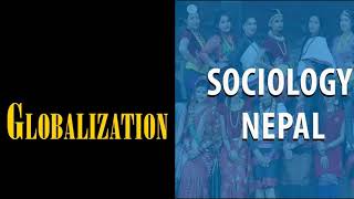 Globalization  Sociology Nepal Podcast [upl. by Traci]