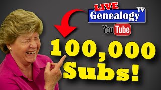 Hitting 100k Subscribers on Genealogy TV [upl. by Meehyrb231]