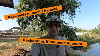 Auswandern nach Thailand  Hackerangriff [upl. by Zabrine]