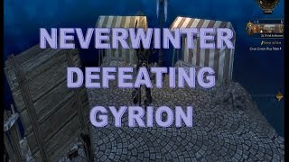 Neverwinter The Cloaked Ascendancy Defeating Gyrion Confront Gyrion [upl. by Ecal142]