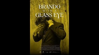 Brando with a Glass Eye trailer [upl. by Friedman]