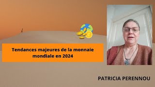 Tendances majeures de la monnaie mondiale en 2024 [upl. by Yarb]