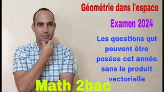 geometrie dans lespace math de 2bac pc [upl. by Yentterb3]