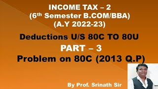 Gross Total Income amp Deductions us 80 AY 202223 PART 3  BCOM 2013 Question Paper 5 Marks [upl. by Hatnamas]