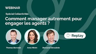 Comment manager autrement pour engager les agents [upl. by Veneaux604]