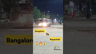 Rayachoti depot express 😱🔥🚍 Bangalore to Rayachoti shorts [upl. by Norling]