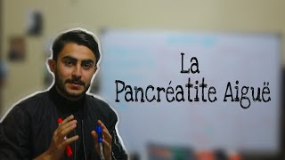 La Pancreatite Aigue الالتهاب البنكرياسي الحاد [upl. by Ferne727]