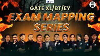 EXAM MAPPING SERIES LECTURE  01  GATE  XL  BT  EY EXAM 2024 [upl. by Titania]