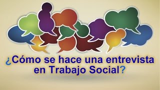 ¿Cómo se hace una entrevista en Trabajo Social [upl. by Eustazio]