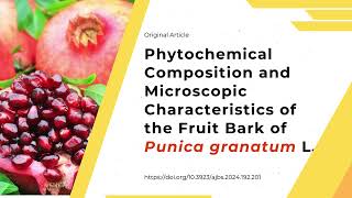 Phytochemical Composition and Microscopic Characteristics of the Fruit Bark of Punica granatum L [upl. by Meredithe]