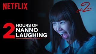 2 Hours of Nanno Laughing You Didn’t Know You Needed 😈  Girl From Nowhere Season 2  Netflix [upl. by Hoshi]