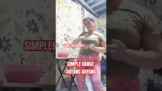 SIMPLENG DANCE DAYANGDAYANG SONGS dance simple dayangdayang tessbaduyavlogs [upl. by Eirelav]