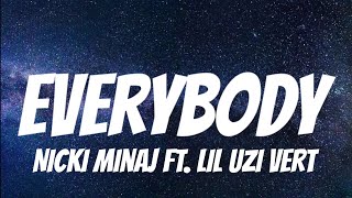 Nicki Minaj Ft Lil Uzi Vert  Everybody  Lyrics [upl. by Lyns]