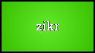 Zikr Meaning [upl. by Baudin638]