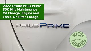 Toyota Prius Prime 30K Mile Maintenance Oil Change Engine and Cabin Air Filter Change [upl. by Ettezus203]