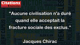 Aucune civilisation na duré quand elle acceptait la fracture sociale des exclus  Jacques Chirac [upl. by Anstice83]