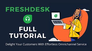 How to Use Freshdesk  Freshdesk Full Tutorial  Freshdesk Demo Video [upl. by Stulin]