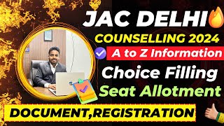 JAC Delhi Counselling Procedure 2024 🤩 DTU  NSUT  IIITD 🔥 JAC Delhi Counselling 2024  JAC 2024 [upl. by Alam824]