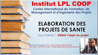 Comment définir lobjet dun projet de santé analyse de la situation [upl. by Kort]