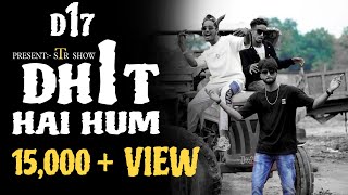 Hukum First Rap Song  D17 Dhit Hai Hum😎  STR SHOW Official Music Video [upl. by Seidler]