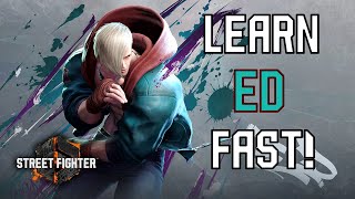 Learn Ed In 6 Minutes SF6 Character Guide amp Combos [upl. by Franni]