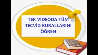 TEK VİDEODA TÜM TECVİD KURALLARINI ÖĞREN TECVİD GENEL TEKRAR [upl. by Yanahs]