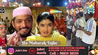 Jabri MarfaHo Mubarak Tujhe Humnava MilGayaCont9885938559useheadphones [upl. by Adnilem]