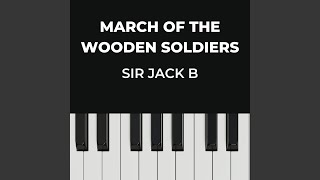 March of the Wooden Soldiers [upl. by Hoes112]