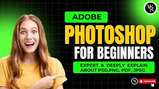 Export amp Deeply Explain About Psd Png Pdf Jpeg  Adobe Photoshop For Beginners  Class 17 [upl. by Chevalier]