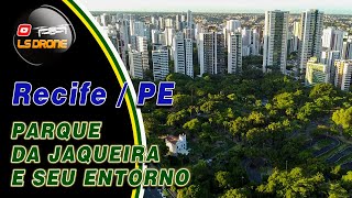 PARQUE DA JAQUEIRA e seu ENTORNO  Recife  PE Março 2024 [upl. by Yenittirb]