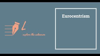 Eurocentrism [upl. by Grail699]