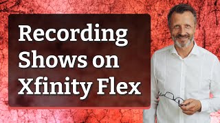 Recording Shows on Xfinity Flex [upl. by Nylhsa149]