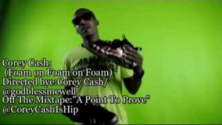 Foamposites Anthem Corey Cash quotFoam on Foam on FoamquotCopyrighted LyricsOffical Video [upl. by Audette209]