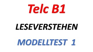 TELC B1 B1 PRÜFUNG LESEVERSTEHEN MODELLTEST 1 teil 1 mit Lösung [upl. by Zetrom581]