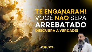 VISÃO JUDAICA DO ARREBATAMENTO  HATESHUVA 18 [upl. by Eseuqcaj471]