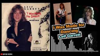 I Was Made for Dancing★Leif Garrett [upl. by Intosh]