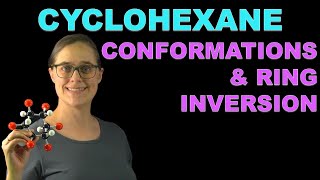 Cyclohexane Conformations and Ring Inversion [upl. by Aeduj41]